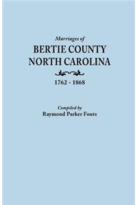 Marriages of Bertie County, North Carolina, 1762-1868