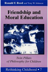 Friendship and Moral Education