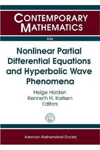 Nonlinear Partial Differential Equations and Hyperbolic Wave Phenomena