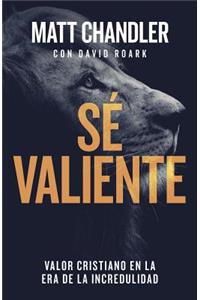 Sé Valiente