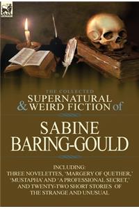 Collected Supernatural and Weird Fiction of Sabine Baring-Gould