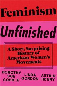 Feminism Unfinished