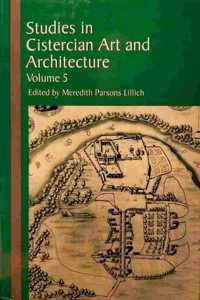 Studies in Cistercian Art and Architecture