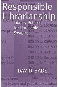 Responsible Librarianship