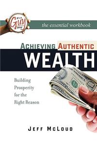 Achieving Authentic Wealth Workbook