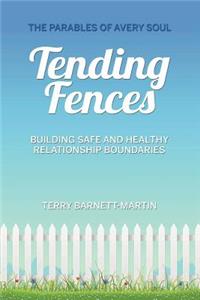 Tending Fences