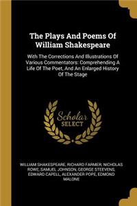 The Plays And Poems Of William Shakespeare