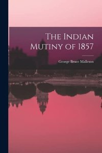 Indian Mutiny of 1857