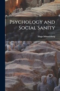 Psychology and Social Sanity