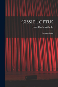 Cissie Loftus