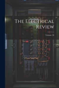 Electrical Review; Volume 59