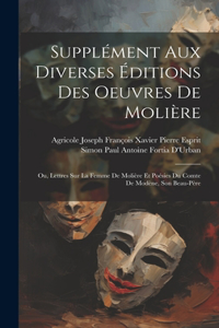 Supplément Aux Diverses Éditions Des Oeuvres De Molière
