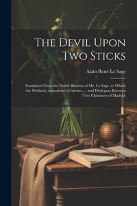 The Devil Upon Two Sticks