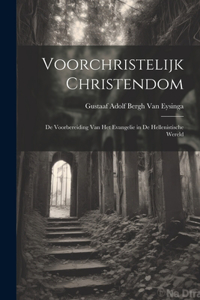 Voorchristelijk Christendom