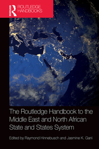 The Routledge Handbook to the Middle East and North African State and States System