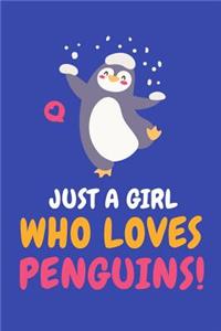 Just a Girl Who Loves Penguins