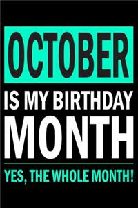 October Is My Birthday Month