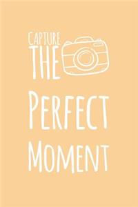 Capture the Perfect Moment