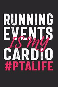 Running Events Is My Cardio #PTALIFE