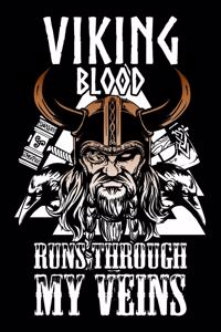 Viking Blood Runs Through My Veins
