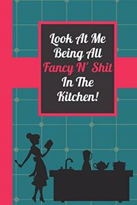 Look At Me Being All Fancy N' Shit In The Kitchen!