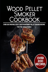 Wood Pellet Smoker Cookbook