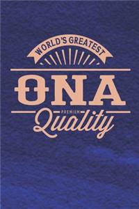 World's Greatest Ona Premium Quality
