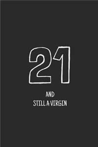 21 and still a virgin