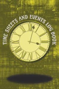 Time Sheets and Events Log Book