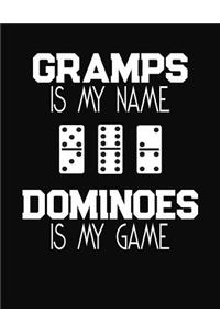 Gramps Is My Name Dominoes Is My Game