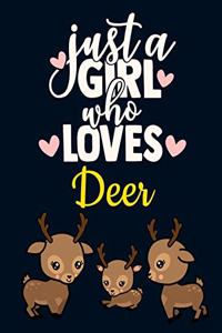 Just a Girl Who Loves Deer