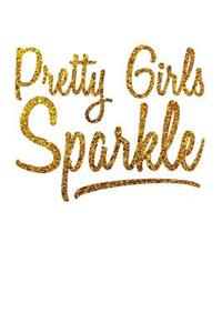 Pretty Girls Sparkle: Personal Goals Journal