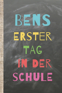 Bens erster Tag in der Schule