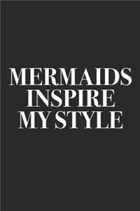 Mermaids Inspire My Style