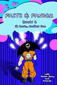Faith & Fandom Book 6