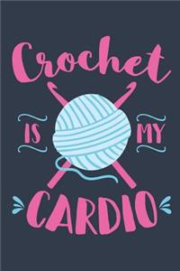 Crochet Is My Cardio