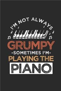 Piano - I'm Not Always Grumpy