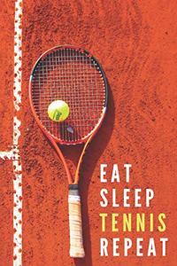 Eat Sleep Tennis Repeat