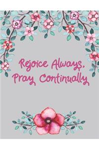 Rejoice Always, Pray Continually