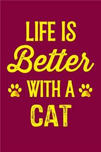 Life Is Better With A Cat