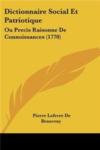 Dictionnaire Social Et Patriotique