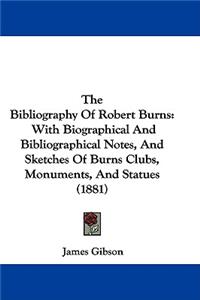 The Bibliography Of Robert Burns