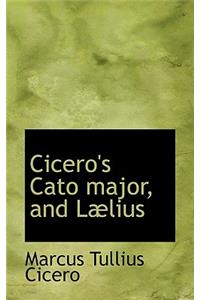 Cicero's Cato major, and Lælius