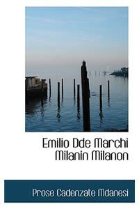 Emilio DDE Marchi Milanin Milanon