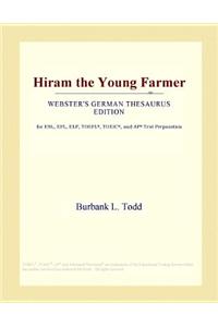 Hiram the Young Farmer (Webster's German Thesaurus Edition)