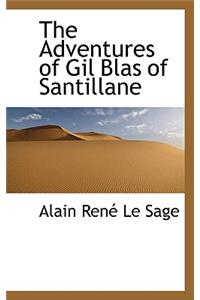 The Adventures of Gil Blas of Santillane