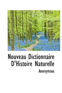 Nouveau Dictionnaire D'Histoire Naturelle