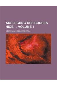Auslegung Des Buches Hiob Volume 1