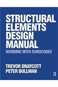 Structural Elements Design Manual: Working with Eurocodes