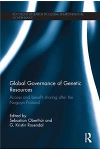 Global Governance of Genetic Resources